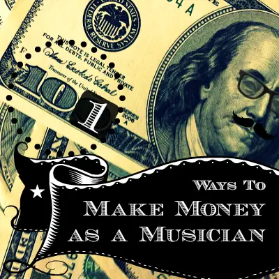50 Ways To Make Money With Your Music